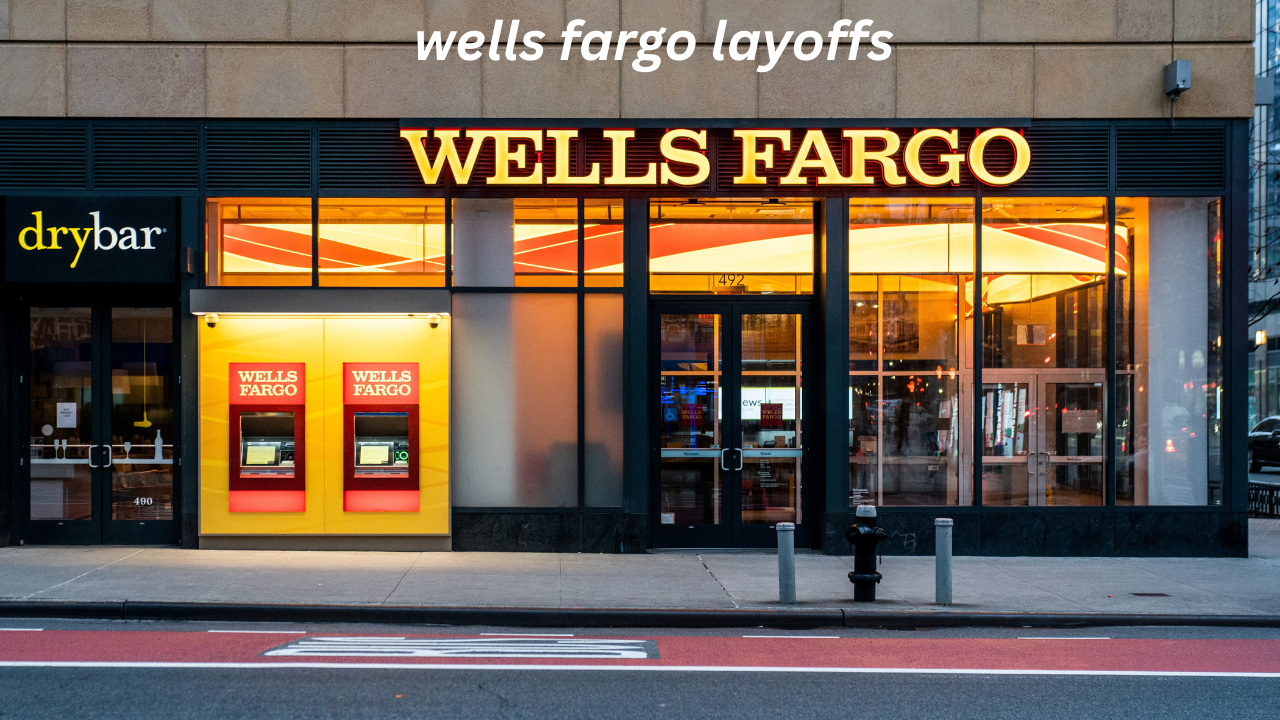 wells fargo layoffs