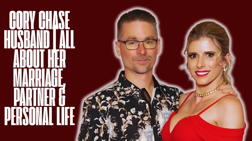 Cory Chase and Her Husband
